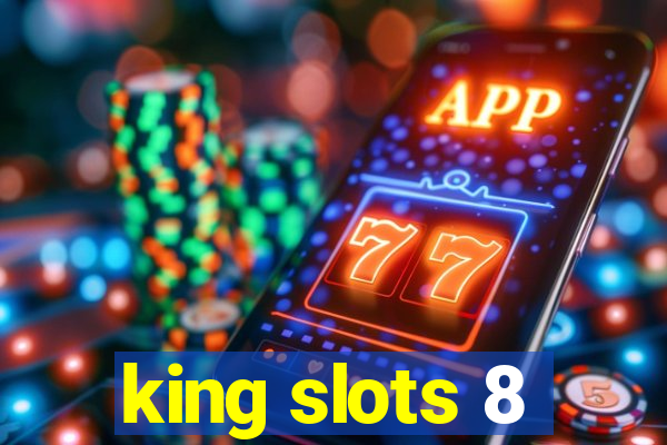 king slots 8